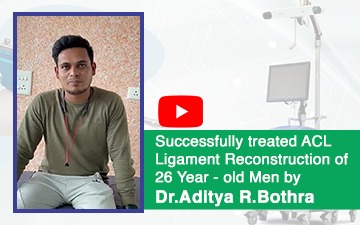 Successfully treated ACL Ligament Reconstruction of 26- Year -old Men by Dr. Aditya R. Bothra